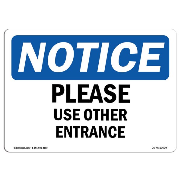 Signmission Safety Sign, OSHA Notice, 10" Height, 14" Width, Aluminum, Please Use Other Entrance Sign, Landscape - OS-NS-A-1014-L-17629