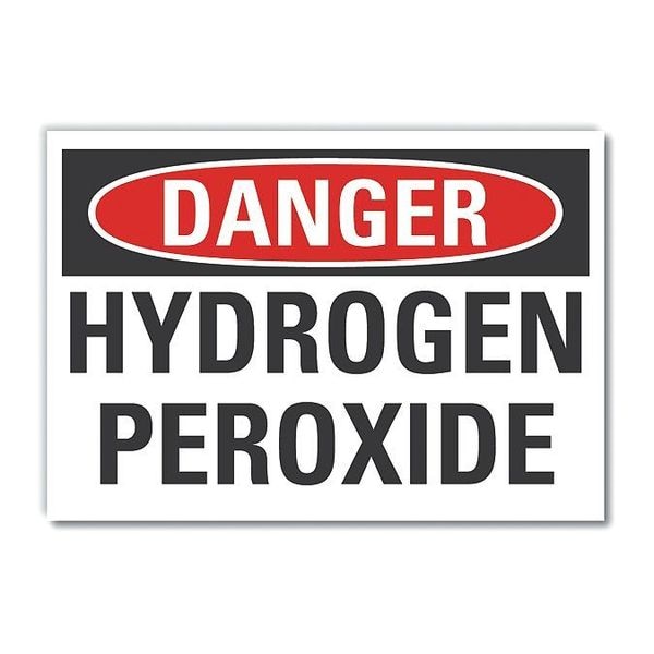 Lyle Hydrogen Peroxide Danger Label, 7 in Height, 10 in Width, Polyester, Vertical Rectangle, English - LCU4-0395-ND_10X7