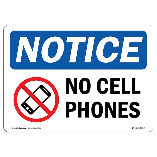 Signmission OSHA Notice, 5" Height, NOTICE No Cell Phones Sign, 7" X 5", Landscape - OS-NS-D-57-L-16042