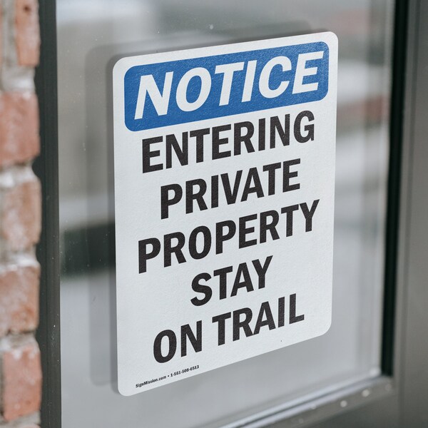 Signmission Entering Private Property Stay On Trail OSHA Notice Sign, Vinyl Decal, 12in W x 18in L, 2PK - OS-2PACK-NS-D-1218-V-12091