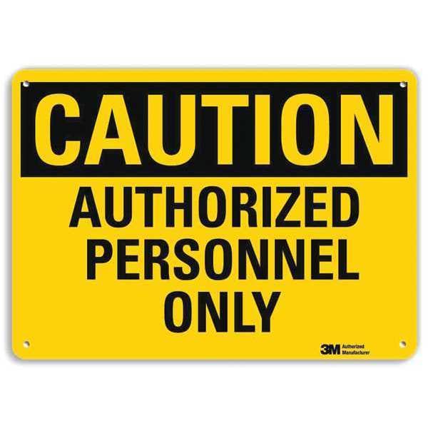 Lyle Caution, Authorized Personnel Only, 10 in W x 7 in H, Vertical Rectangle, Aluminum - U4-1065-RA_10X7