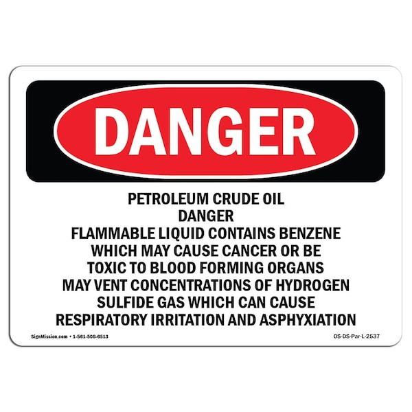 Signmission OSHA Danger Sign, 5" Height, 7" Width, Petroleum Crude Oil Danger Flammable Liquid, Landscape - OS-DS-D-57-L-2537