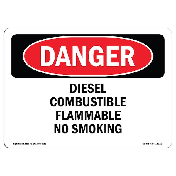 Signmission OSHA Danger Sign, 7" Height, 10" Width, Aluminum, Diesel Combustible Flammable No Smoking, Landscape - OS-DS-A-710-L-2529