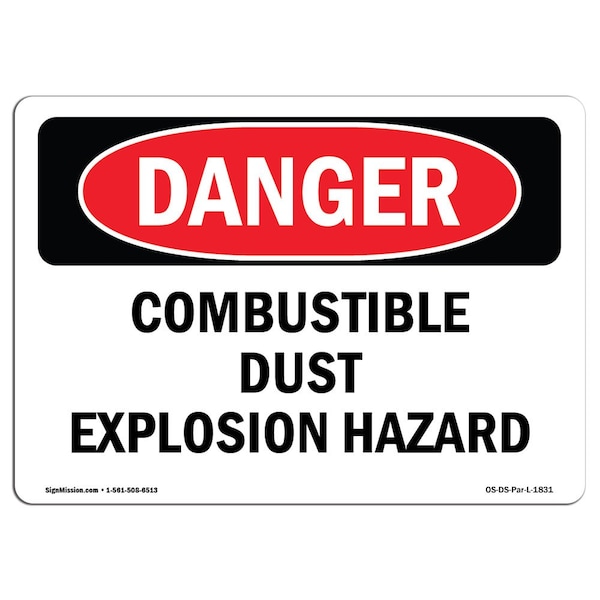 Signmission Safety Sign, OSHA Danger, 18" Height, 24" Width, Combustible Dust Explosion Hazard, Landscape - OS-DS-D-1824-L-1831