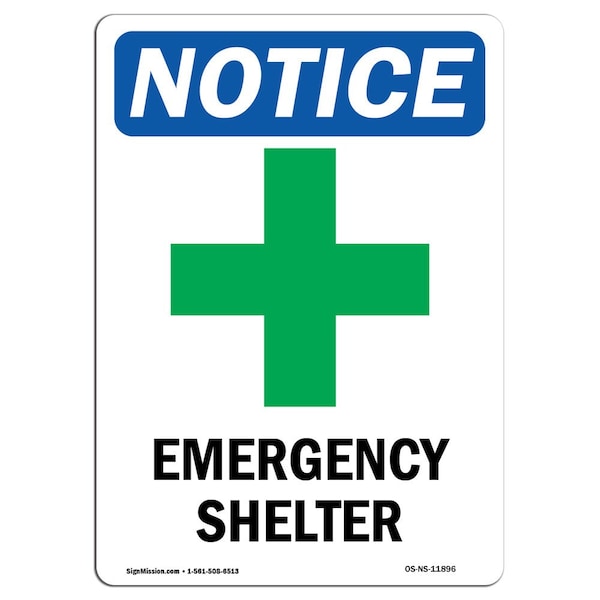 Signmission Safety Sign, OSHA Notice, 10" Height, Rigid Plastic, Emergency Shelter Sign With Symbol, Portrait - OS-NS-P-710-V-11896