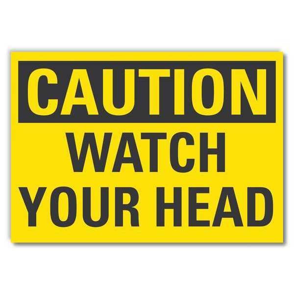 Lyle Caution, Watch Your Head, 14 in W x 10 in H, Reflective Sheeting, LCU3-0240-RD_14x10 - LCU3-0240-RD_14X10