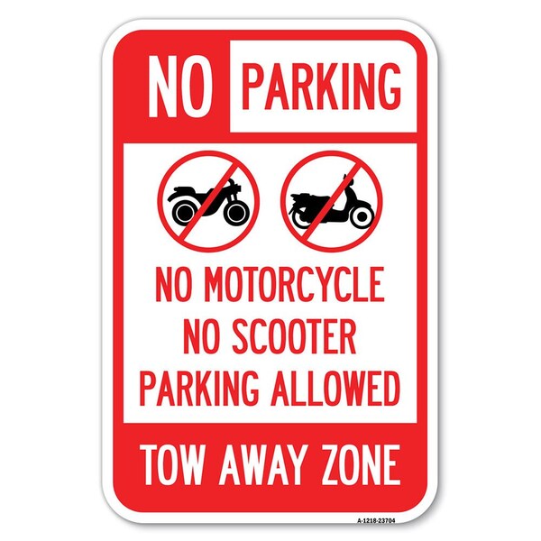 Signmission No Parking No Motorcycle No Scooter Park Heavy-Gauge Aluminum Sign, 12" x 18", A-1218-23704 - A-1218-23704