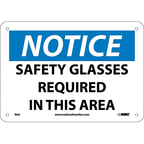 Nmc Notice Safety Glasses Required In This A, 7 in Height, 10 in Width, Aluminum - N6A