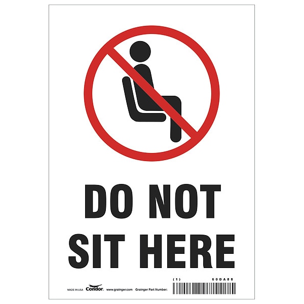Condor Do Not Sit Here Sign, 7" W x 10" H, English, Polyester, White - HWB774T1007