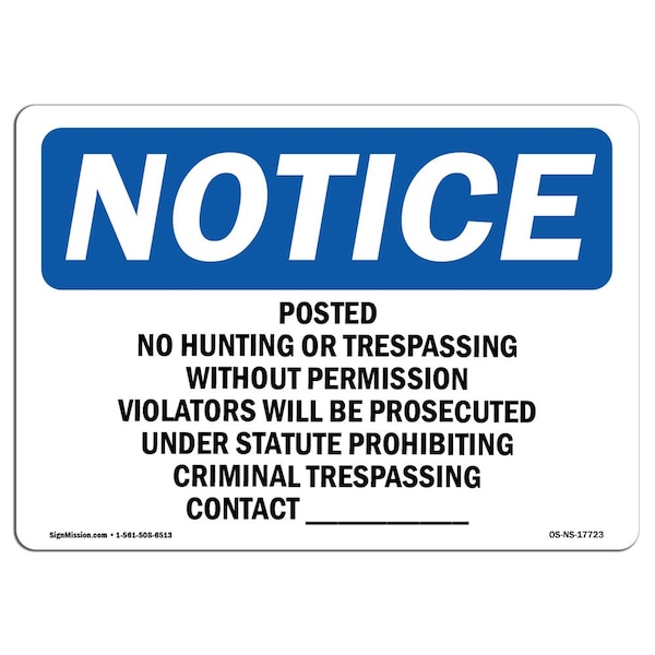 Signmission OSHA Sign, 10" H, 14" W, Rigid Plastic, Posted No Hunting Or Trespassing Without Sign, Landscape - OS-NS-P-1014-L-17723
