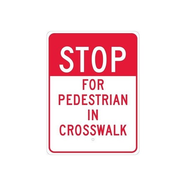 Nmc Stop For Pedestrian In Crosswalk Sign, 18" W, 24" H, Aluminum - TM168J