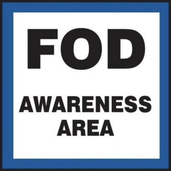 Accuform Safety Sign FOD AWARENESS AREA 12 in x - MQTL524VS