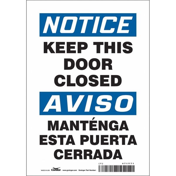Condor Notice, Keep This Door Closed/mantenga Esta Puerta Cerrada, 7 in W x 10 in H, Rectangle, 471Y71 - 471Y71