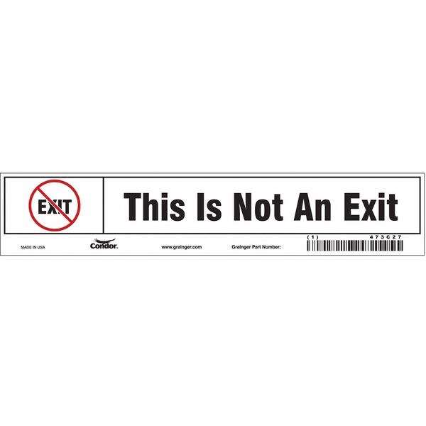 Condor Exit Sign, Vinyl, 9" W, 1-3/4" H, This Is Not An Exit (Picto), White - 473C27