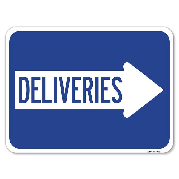 Signmission Deliveries With Right Arrow Heavy-Gauge Aluminum Rust Proof Parking Sign, 18" x 24", A-1824-24362 - A-1824-24362