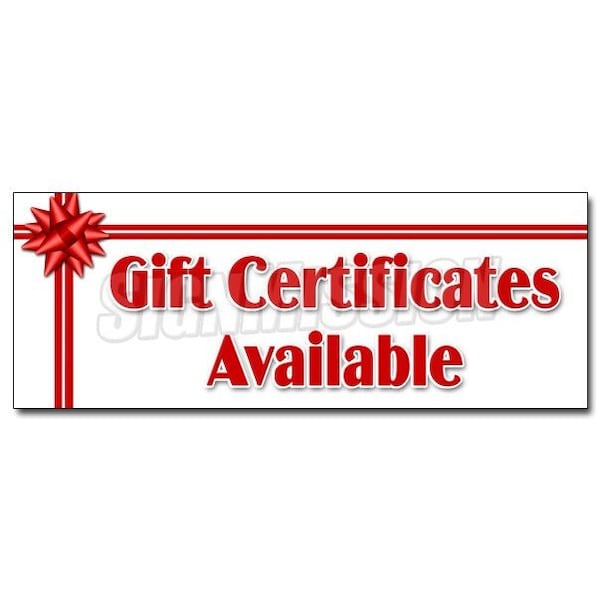 Signmission GIFT CERTIFICATES AVAILABLE DECAL sticker cards giving store restaurant, D-12 Gift Certificates - D-12 GIFT CERTIFICATES