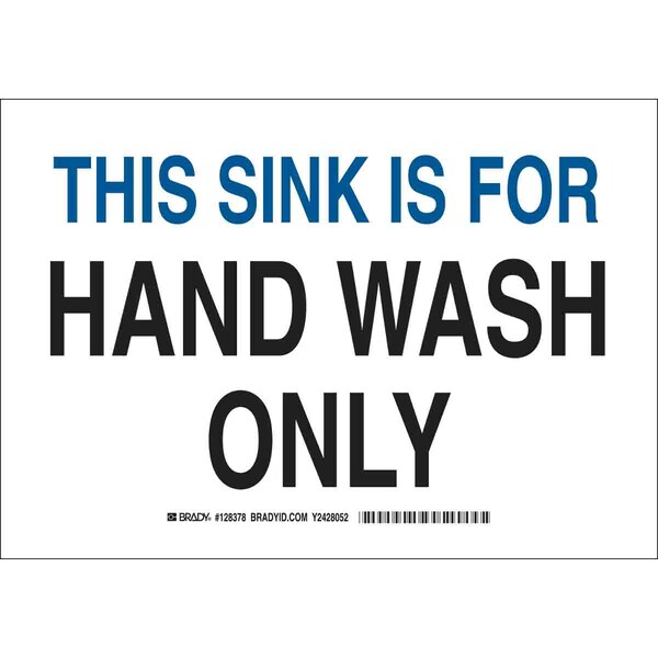 Brady This Sink Is For Hand Wash Only, 10" W x 7" H, Rectangle, Plastic, 128377 - 128377