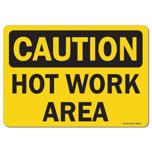 Signmission OSHA Caution Decal, Hot Work Area, 10in X 7in Decal, 7" H, 10" W, Landscape, Hot Work Area - OS-CS-D-710-L-19189