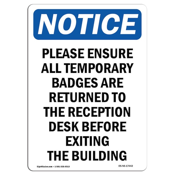 Signmission Safety Sign, OSHA Notice, 14" Height, Please Ensure All Temporary Badges Sign, Portrait - OS-NS-D-1014-V-17442