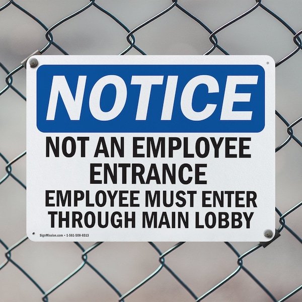 Signmission Not An Employee Entrance Employees Must OSHA Notice Sign, Aluminum, 10in W x 7in L, 2PK - OS-2PACK-NS-A-710-L-15139