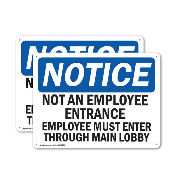 Signmission Not An Employee Entrance Employees Must OSHA Notice Sign, Aluminum, 10in W x 7in L, 2PK - OS-2PACK-NS-A-710-L-15139