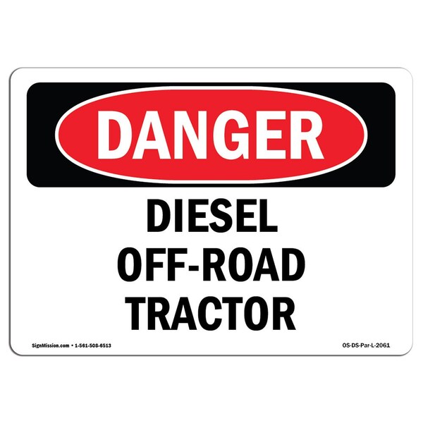 Signmission Safety Sign, OSHA Danger, 18" Height, 24" Width, Diesel Off-Road Tractor, Landscape - OS-DS-D-1824-L-2061