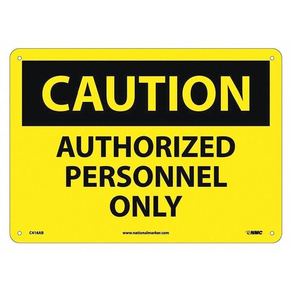 Nmc Caution Authorized Personnel Only Sign, C416AB - C416AB