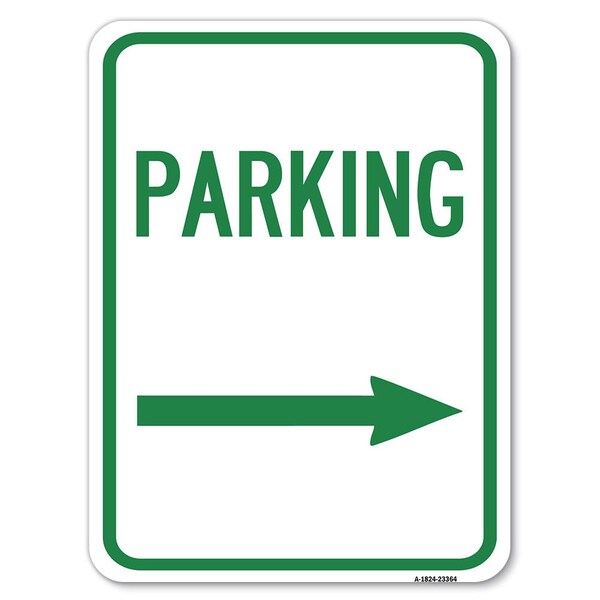 Signmission Parking Sign Right Arrow Heavy-Gauge Aluminum Rust Proof Parking Sign, 18" x 24", A-1824-23364 - A-1824-23364