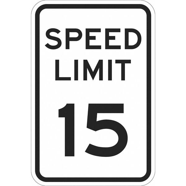 Lyle Speed Limit 15 Traffic Sign, 18 in H, 12 in W, Aluminum, Vertical Rectangle, T1-1012-DG_12x18 - T1-1012-DG_12X18