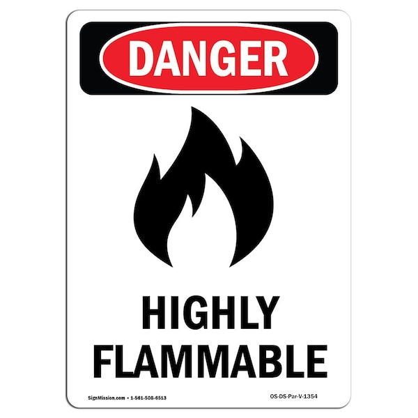 Signmission Safety Sign, OSHA Danger, 10" Height, Rigid Plastic, Highly Flammable, Portrait - OS-DS-P-710-V-1354
