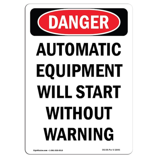 Signmission OSHA Sign, Portrait Automatic Equipment Start, 5in X 3.5in Decal, 10PK, 3.5" W, 5" H, Portrait, PK10 - OS-DS-D-35-V-1846-10PK