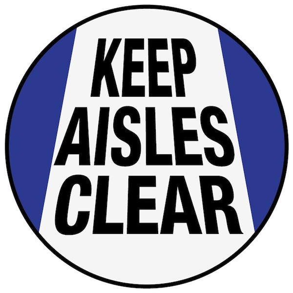 5S Supplies Keep Aisles Clear 16in Diameter Non Slip Floor Sign - FS-KEEPAC-16