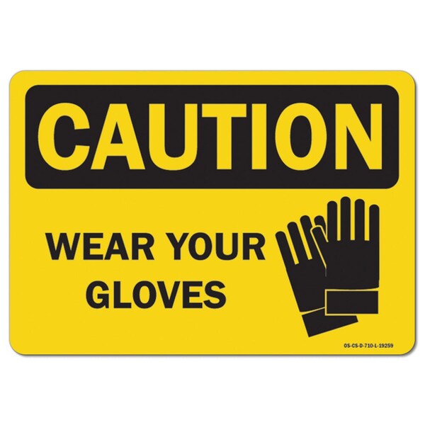 Signmission OSHA Caution Decal, Wear Your Gloves, 5in X 3.5in Decal, 3.5" H, 5" W, Landscape - OS-CS-D-35-L-19259