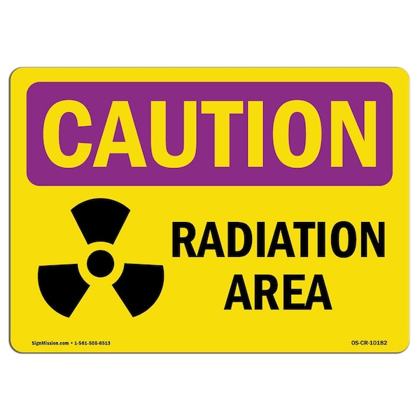 Signmission OSHA CAUTION RADIATION Sign, Radiation Area, 10in X 7in Decal, 7" H, 10" W, Landscape - OS-CR-D-710-L-10182