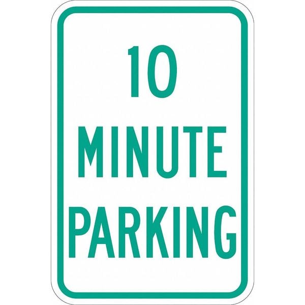 Lyle 10 Minute Parking Parking Sign, 18" x 12, T1-1144-EG_12x18 - T1-1144-EG_12X18