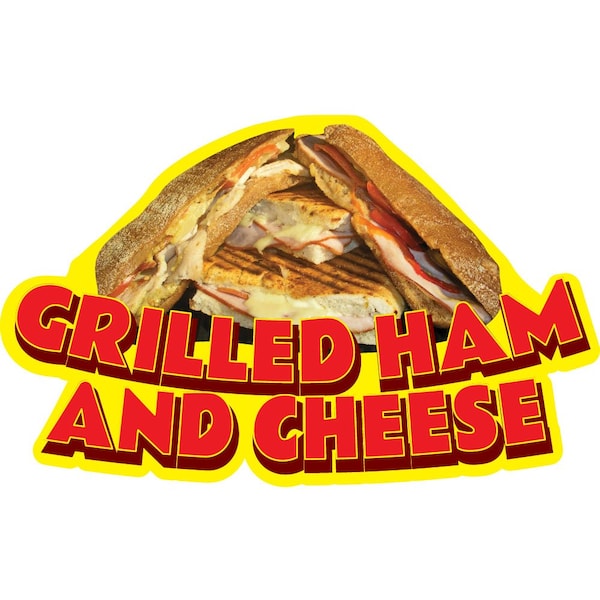 Signmission Safety Sign, 9 in Height, Vinyl, 6 in Length, Grilled Ham And Cheese - D-DC-8-GRILLED HAM AND CHEESE