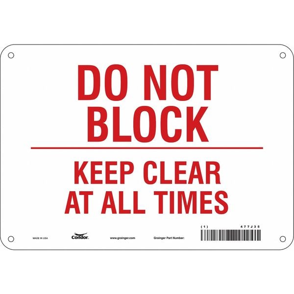 Condor DO NOT BLOCK KEEP CLEAR AT ALL TIMES, 10 in W x 7 in H, Vertical Rectangle, Polyethylene, 477J35 - 477J35