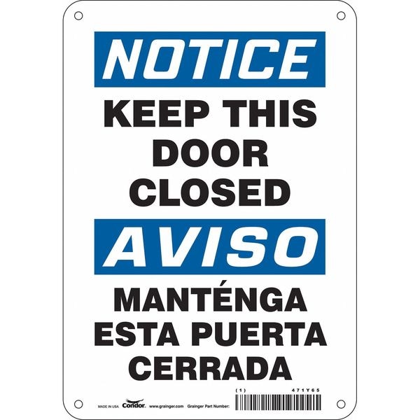 Condor Notice, Keep This Door Closed/mantenga Esta Puerta Cerrada, 7 in W x 10 in H, Rectangle, 471Y65 - 471Y65