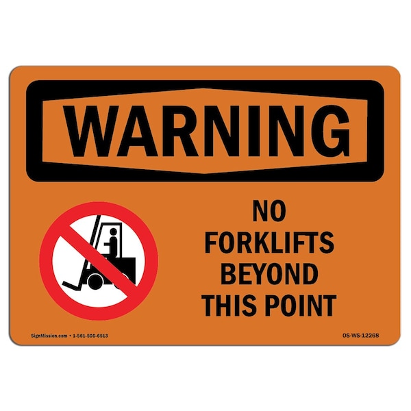 Signmission Safety Sign, OSHA WARNING, 18" Height, Aluminum, No Forklifts Beyond This Point, Landscape - OS-WS-A-1824-L-12268