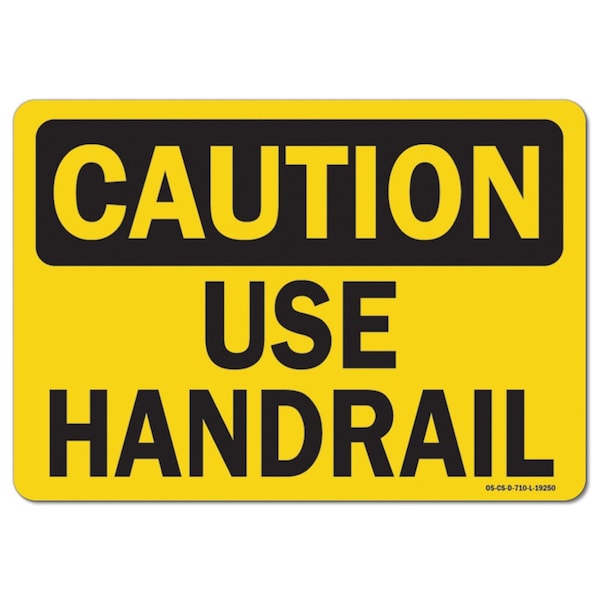 Signmission OSHA Caution Decal, Use Handrail, 7in X 5in Decal, 5" W, 7" L, Landscape, Use Handrail - OS-CS-D-57-L-19250