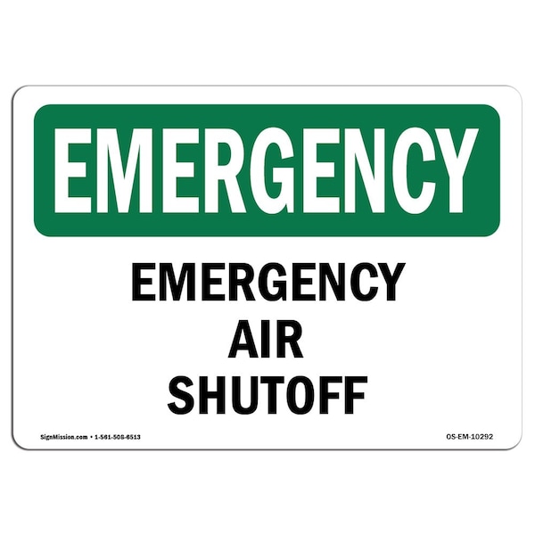 Signmission Safety Sign, OSHA EMERGENCY, 7" Height, Rigid Plastic, Air Shutoff, Landscape - OS-EM-P-710-L-10292