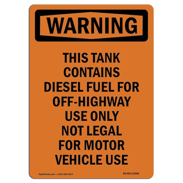Signmission Safety Sign, OSHA WARNING, 7" Height, This Tank Contains Diesel Fuel, Portrait - OS-WS-D-57-V-13568