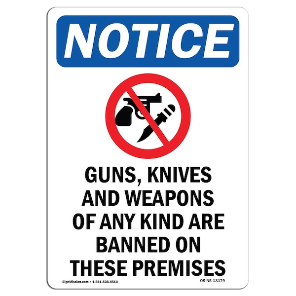 Signmission Safety Sign, OSHA Notice, 14" Height, Guns Knives And Weapons Sign With Symbol, Portrait - OS-NS-D-1014-V-13179