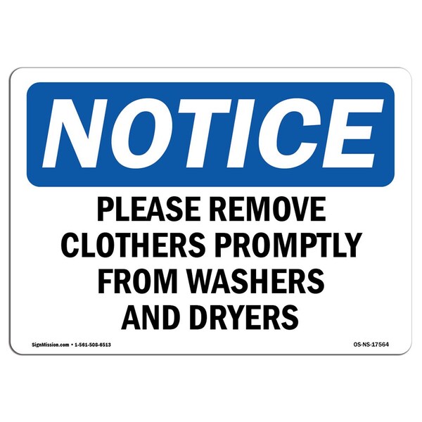 Signmission OSHA Notice Sign, 12" Height, Aluminum, Please Remove Clothes Promptly From Washers Sign, Landscape - OS-NS-A-1218-L-17564