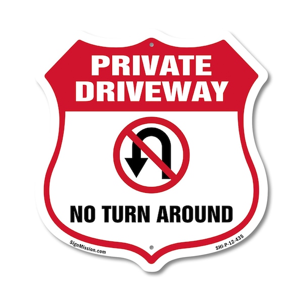 Signmission Private Driveway Shield Sign No Turn Aro, 12 Inch X 12 Inch, Plastic Sign - SHI-P-12-435
