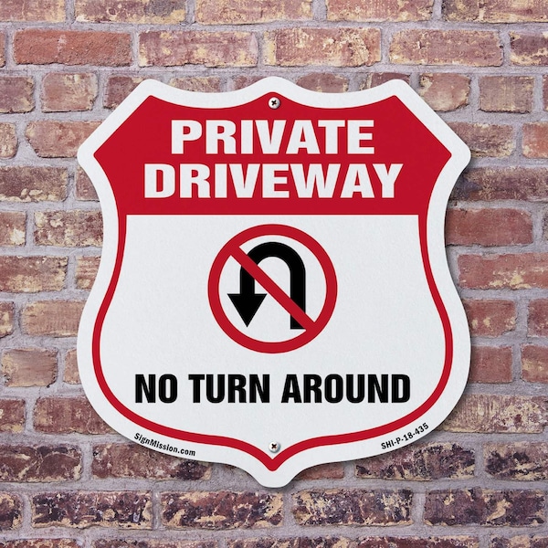 Signmission Private Driveway Shield Sign No Turn Aro, 12 Inch X 12 Inch, Plastic Sign - SHI-P-12-435