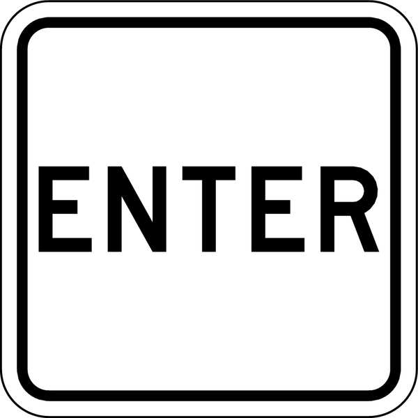 Lyle Enter Sign For Parking Lots, 18 in H, 18 in W, Aluminum, Square, English, LR7-64A-18HA - LR7-64A-18HA