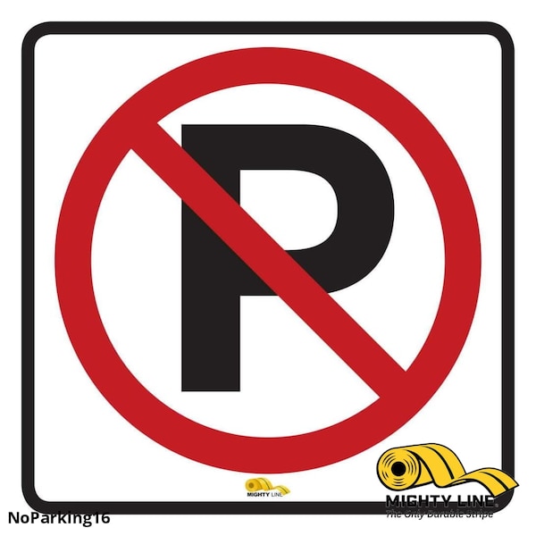 Mighty Line No Parking, Floor Sign, Industrial Stren, NOPARKING16 - NOPARKING16