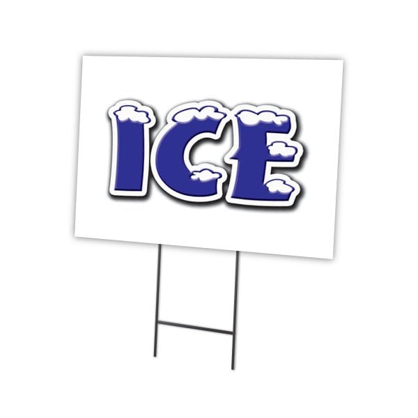 Signmission Ice Yard Sign & Stake outdoor plastic coroplast window, C-1216 Ice - C-1216 ICE
