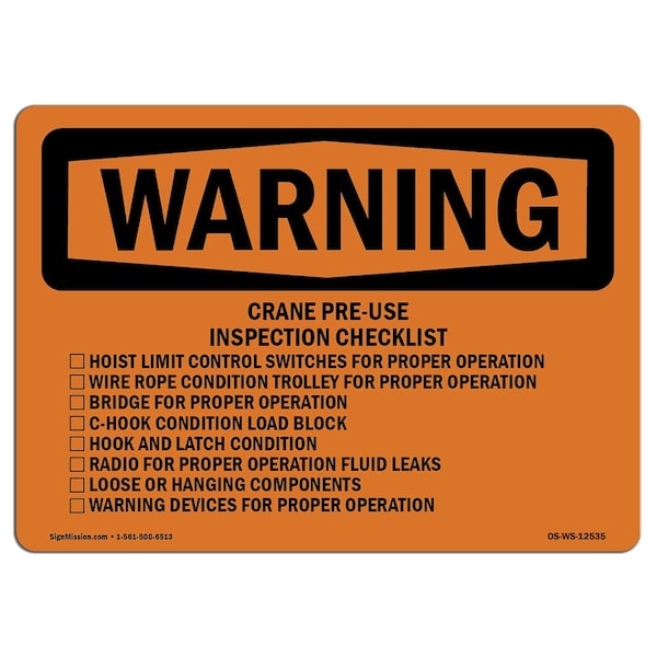 Signmission OSHA WARNING Sign, Crane Pre-Use Inspection Checklist, 10in X 7in Aluminum, 7" W, 10" L, Landscape - OS-WS-A-710-L-12535